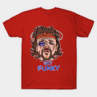 GET FUNKY! T-Shirt